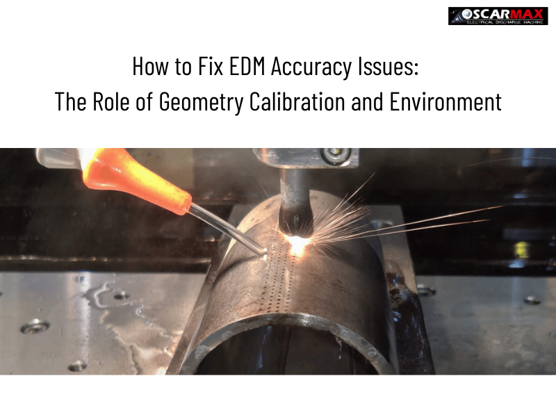 How to Fix EDM Accuracy Issues: The Role of Geometry Calibration and Environment